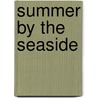 Summer by the Seaside door Bryant F. Tolles