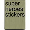 Super Heroes Stickers door Stickers