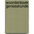 Woordenboek geneeskunde