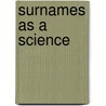 Surnames As A Science door Robert Ferguson