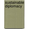 Sustainable Diplomacy door David Joseph Wellman