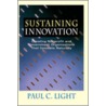 Sustaining Innovation door Paul Charles Light