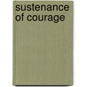 Sustenance of Courage door Reynolds Jr
