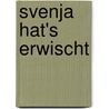 Svenja hat's erwischt by Christian Bieniek