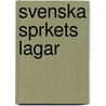 Svenska Sprkets Lagar by Johan E. Rydqvist