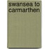 Swansea To Carmarthen