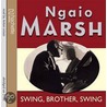 Swing, Brother, Swing door Ngaio Marsh