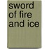 Sword of Fire and Ice