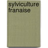 Sylviculture Franaise door Antoine Gurnaud