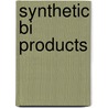 Synthetic Bi Products door Sparrow L. Patterson