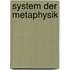 System Der Metaphysik