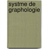 Systme de Graphologie door Jean Hippolyte Michon