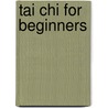 Tai Chi For Beginners door Susan P. Llewelyn