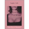 Take Care Of Yourself by Sophie Calle