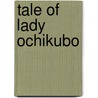 Tale of Lady Ochikubo door Ochikubo Monogatari