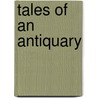 Tales Of An Antiquary door Richard Thomson