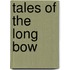 Tales Of The Long Bow