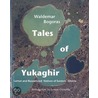 Tales of the Yukaghir by Waldemar Bogoras