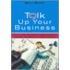 Talk Up Your Business