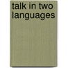 Talk in Two Languages door Joseph Gafaranga