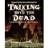 Talking With The Dead door Troy Taylor