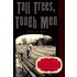Tall Trees, Tough Men