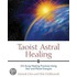 Taoist Astral Healing