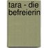 Tara - die Befreierin