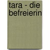 Tara - die Befreierin door Thubten Chodron