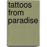 Tattoos from Paradise by Mark Blackburn