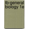 Tb-General Biology 1e door Onbekend