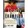 Teach Like A Champion door Doug Lemov