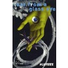 Tear From A Glass Eye by Mike Cameron