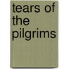 Tears Of The Pilgrims door William Frith