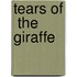 Tears of  the Giraffe