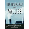 Technology And Values door Kristin Shrader Frechette