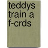 Teddys Train A F-crds door Vicky Gil