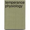 Temperance Physiology door John Guthrie