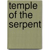 Temple Of The Serpent by Cl Werner