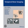 Temporal Bone Imaging door Ellen G. Hoeffner