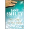 Ten Days In The Hills door Jane Smiley