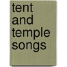 Tent And Temple Songs door Ebenezer Pledge