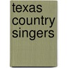 Texas Country Singers door Phil Fry