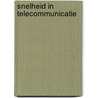 Snelheid in telecommunicatie