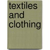 Textiles And Clothing door Ellen Beers McGowan