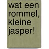 Wat een rommel, kleine Jasper!