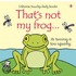That's Not My Frog...