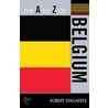 The A To Z Of Belgium by Robert Stallaerts