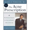 The Acne Prescription door Nicholas Perricone