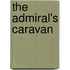 The Admiral's Caravan